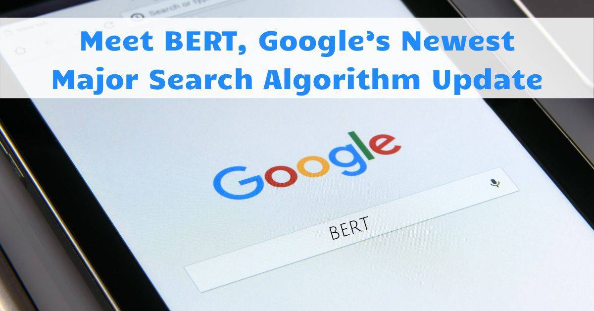 Featured image for “Meet BERT, Google’s Newest Major Search Algorithm Update”