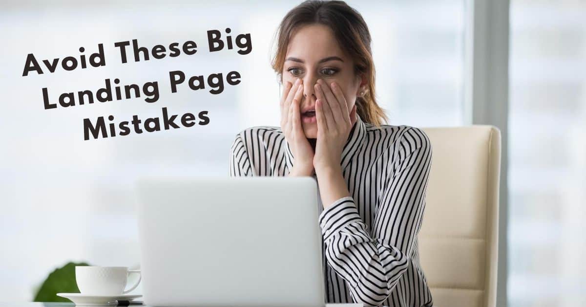 Featured image for “Avoid These Big Landing Page Mistakes”