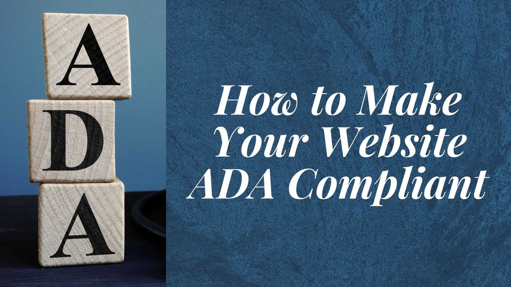 Featured image for “How to Make Your Website ADA Compliant”